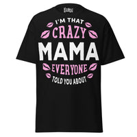 I'm that Crazy MAMA - Unisex classic tee — Black — front view