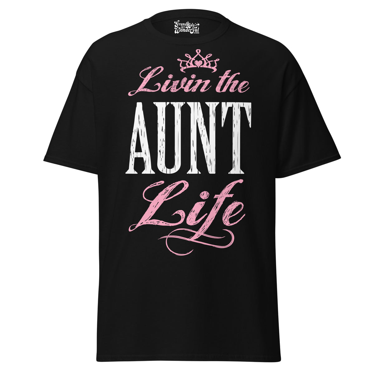 Livin' the AUNT Life - Unisex classic tee — Black — front view