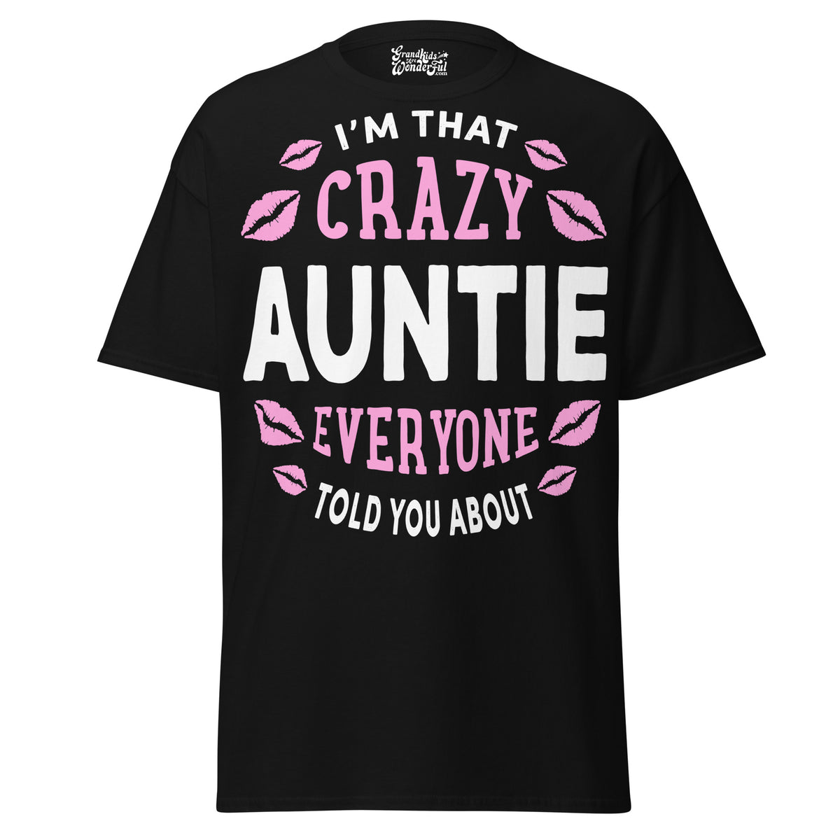 I'm that Crazy AUNTIE - Unisex classic tee — Black — front view