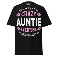 I'm that Crazy AUNTIE - Unisex classic tee — Black — front view