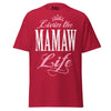 Livin' the MAMAW Life - Unisex classic tee — Cardinal — front view