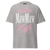 Livin' the MAWMAW Life - Unisex classic tee — Sport Grey — front view
