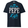 Livin' the PEPE Life - Unisex classic tee — Navy — front view