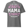 I'm that Crazy MAMA - Unisex classic tee — Graphite Heather — front view