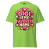 Gigi is My Favorite Name - Unisex classic tee — Lime — front view