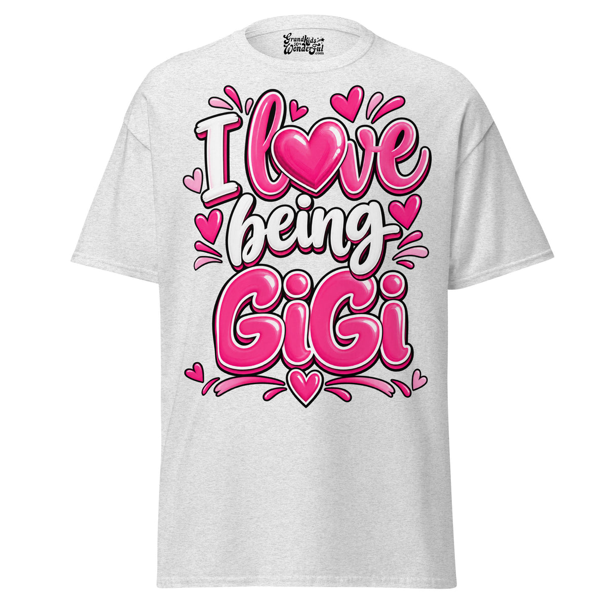 I Love Being GIGI - Unisex classic tee — Ash — front view