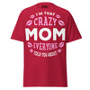 I'm that Crazy MOM - Unisex classic tee — Cardinal — front view