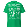 Happiness is Being a Pappy - Unisex classic tee — Irish Green — front view