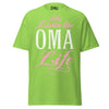 Livin' the OMA Life - Unisex classic tee — Lime — front view