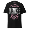 Livin' the MEMERE Life - Unisex classic tee — Black — front view