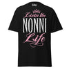 Livin' the NONNI Life - Unisex classic tee — Black — front view