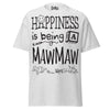 Happiness is Being a Mawmaw - Unisex classic tee — Ash — front view