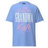 Livin' the GRANDMA Life - Unisex classic tee — Carolina Blue — front view