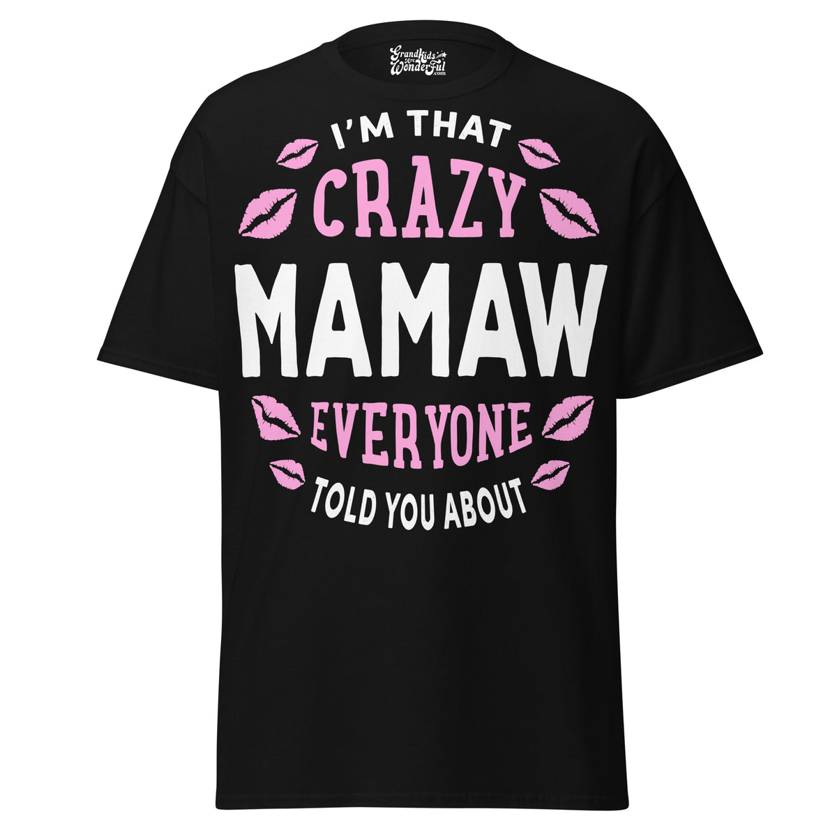 I'm that Crazy MAMAW - Unisex classic tee — Black — front view