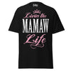 Livin' the MAMAW Life - Unisex classic tee — Black — front view