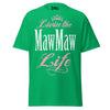 Livin' the MAWMAW Life - Unisex classic tee — Irish Green — front view