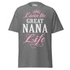 Livin' the GREAT-NANA Life - Unisex classic tee — Graphite Heather — front view
