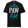 Livin' the PAW Life - Unisex classic tee — Black — front view