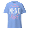 Livin' the NENE Life - Unisex classic tee — Carolina Blue — front view