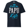 Livin' the PAPU Life - Unisex classic tee — Navy — front view