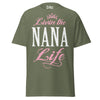 Livin' the NANA Life - Unisex classic tee — Military Green — front view