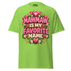 Mawmaw is My Favorite Name - Unisex classic tee — Lime — front view
